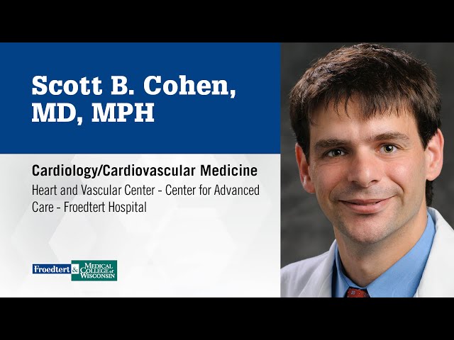 Watch Dr. Scott Cohen, cardiologist on YouTube.