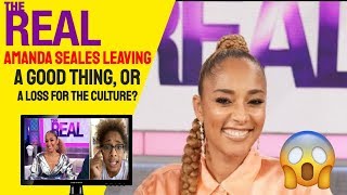 Why Did Amanda Seales Really Quit  The Real?