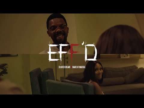 EFF'D (Blighted Dreams in Shades of Magenta) | SHORT FILM