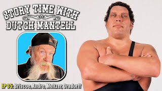 Story Time with Dutch Mantell 35 | Andre the Giant, Dave Meltzer, Paul Orndorff & More