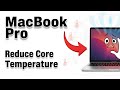 How to Reduce MacBook Pro Core Temperature