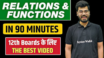 RELATIONS & FUNCTIONS in 90 Minutes | BEST for Class Term 1 🔥