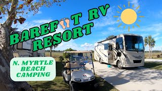 Barefoot RV Resort ~ Resort Upgrades and North Myrtle Beach Attractions