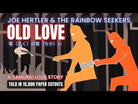 Old Love Joe Hertler The Rainbow Seekers Official Music Video A Samurai Love Story 2025