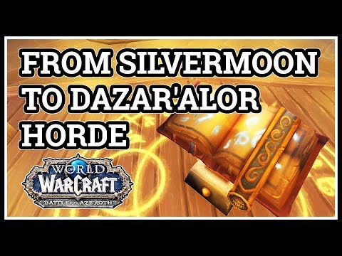 From Silvermoon to Dazar'alor WoW Horde