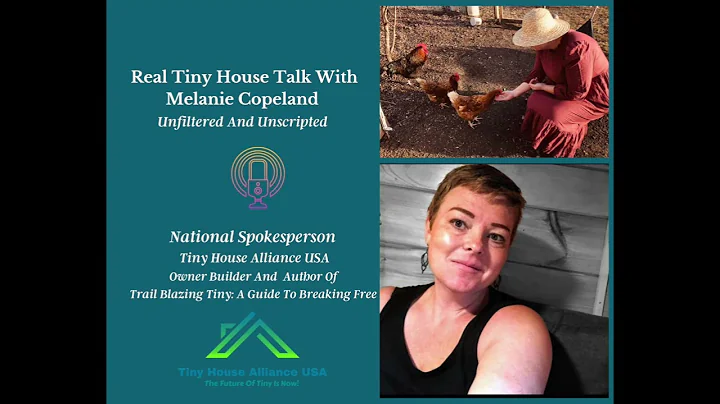 Real Tiny House Talk With Melanie Copeland And Rob...