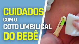 CUIDADOS COM O COTO UMBILICAL DO SEU BEBÊ