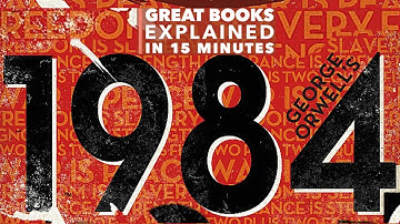 1984: Great Books Explained