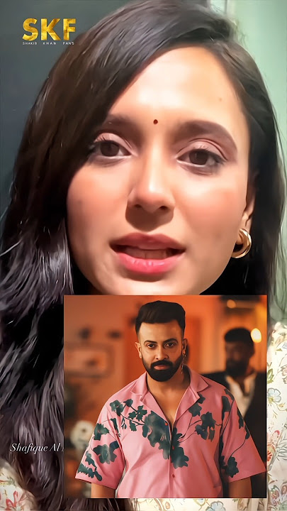 শাকিব খানকে নিয়ে কি বললেন অভিনেত্রী - Sabila Nur...❤️😮🔥 #shorts #foryou #shakibkhan #trending