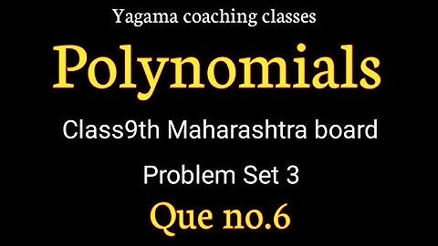 Polynomials Class9th Maths-1 Problem Set 3 Que no.6