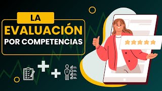 Evaluación por Competencias: Un Enfoque Integral para el Aprendizaje