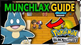 HOW TO GET MUNCHLAX ON POKEMON BLACK AND WHITE