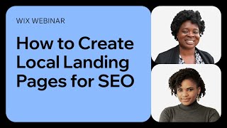 Wix | SEO Webinar: How to Create Local Landing Pages for SEO