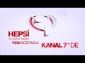 Kanal 7 Yeni Sezon Tanıtımı