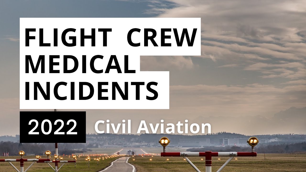 Flight crew medical incidents 2022