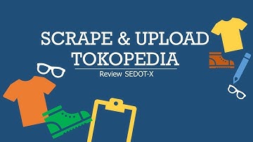 Review Tools Dropship  Scrape dan Upload Tokopedia Dalam Hitungan Menit