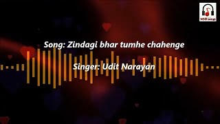 Zindagi bhar tumhe chahenge | Udit Narayan song | I Love You | MNR songs