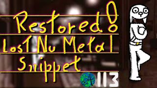 Restored! Lost Nu Metal Song Snippet ( Lostwave )