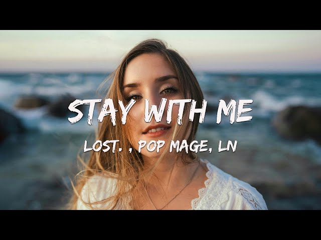 Stay With Me - lost. , Pop Mage, LN - Stay With Me (Magic Cover Release) class=