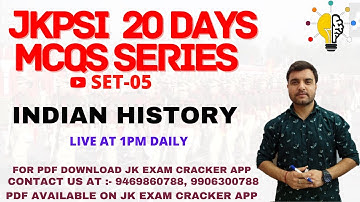 MCQS SERIES ON INDIAN HISTORY (DAY-05) || JKPSI 20 DAYS REVISION SERIES || BY ANKUSH THAKUR || JKSSB