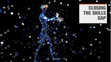 Closing the skills gap