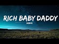 Drake - Rich Baby Daddy (Lyrics) ft. Sexyy Red, SZA "Rich Baby Daddy" [Tiktok Song]  | 25mins Lyri