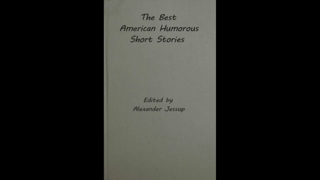 The Best American Humorous Short Stories Part 1