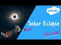  The Great North American Solar Eclipse for Kids  8 April  What is a Solar Eclipse  Twinkl USA