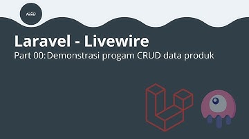 Laravel-Livewire: Demonstrasi Program CRUD Tentang Data Produk | Part 0