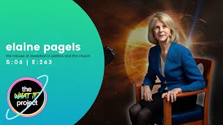 Elaine Pagels on the Misuse of Revelation in Politics and the Church