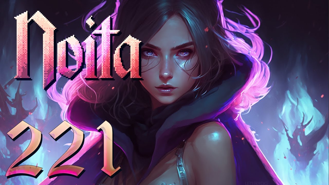 Let's Play Noita Ep 221