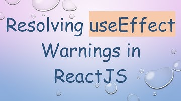 Resolving useEffect Warnings in ReactJS