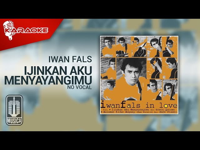 Iwan Fals - Ijinkan Aku Menyayangimu (Official Karaoke Video) | No Vocal class=