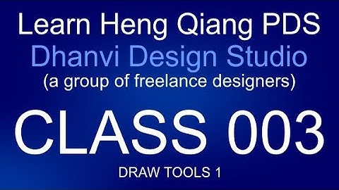 Heng Qiang Class 003 Draw tool 1 ( Brush to filled closed curve )