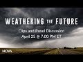 NOVA &quot;Weathering the Future&quot; Clips and Panel Discussion