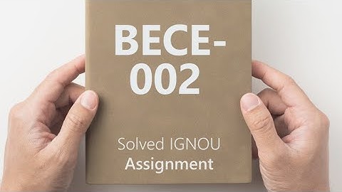 BECE-002 solved assignment 2024-25 || BECE-002 solved assignment 2025 || BECE-002 assignment