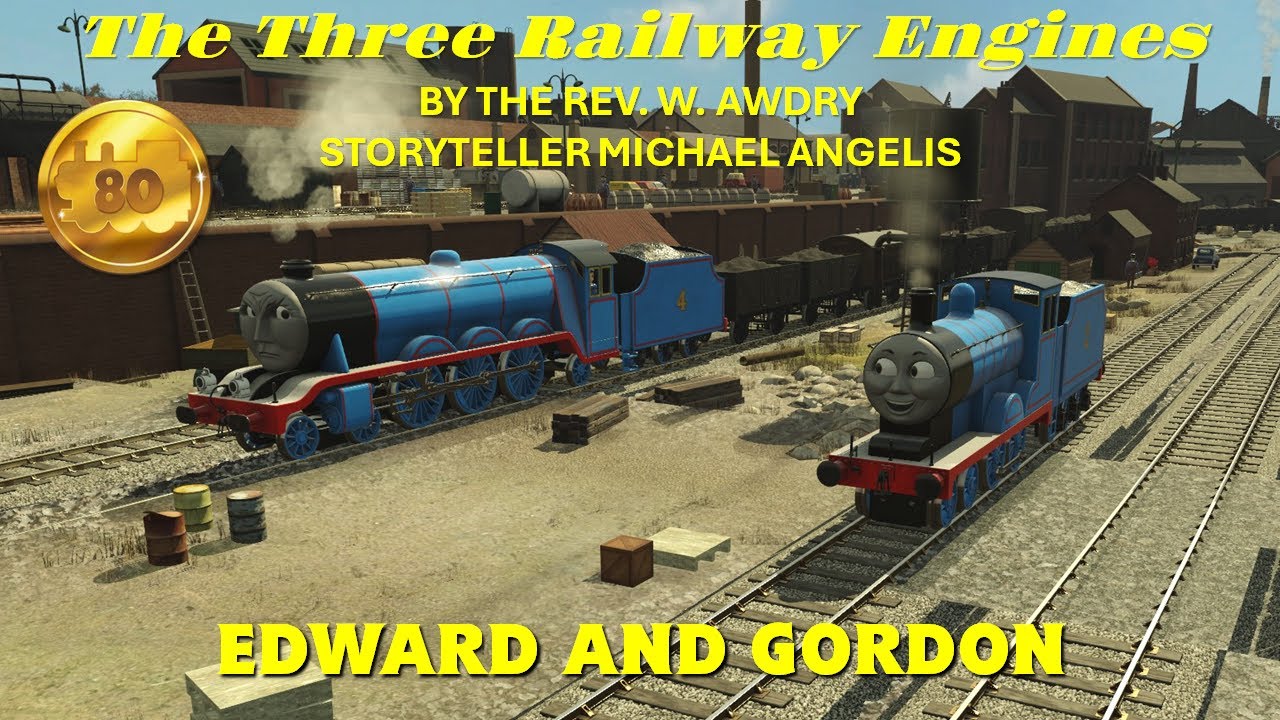 The Three Railway Engines - Edward and Gordon (Michael Angelis)