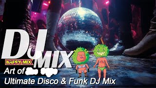 [hAPPY MIX]Art of Ultimate Disco \u0026 Funk DJ Mix,ABBA,Bee Gees,Donna Summer, Gloria Gaynor