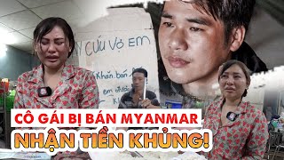 Cô Gái Bị Bán Nơi Nguy Hiểm Nhất Thế Giới Khóc Khi Thấy Người Lạ Cho Số Tiền Khủng | Phong Bụi