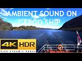 [4K HDR] Ambient sound and engine noise on board cargo ship - ft. coastal voyage on Norway fjords