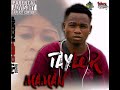 Taylor maga  maman audio officiel 