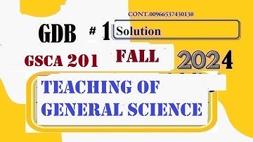 gsca201 gdb solution fall 2024|gsca201 gdb no 1 fall 2024|gsca201 gdb solution 2024|gsca201 gdb 1