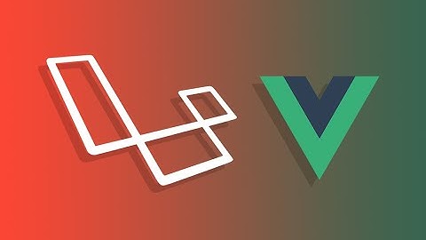 Fullstack with Larave Vue (Part 1 of 3)