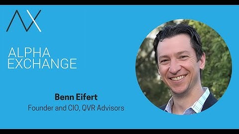 EPISODE 219: Benn Eifert, Founder and CIO, QVR Advisors