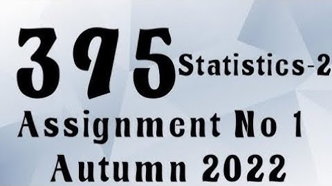 AIOU Code 395 Solved Assignment No.1 Autumn 2022 #aiou #aiousolveassignments