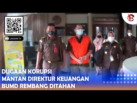 DUGAAN KORUPSI, MANTAN DIREKTUR KEUANGAN BUMD REMBANG DITAHAN