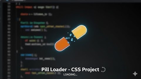 Pill Loader | CSS #coding #videos  #viralvideo #viralshortsvideo