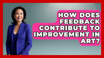 How Does Feedback Contribute to Improvement in Art? | The Virtual Art Desk News