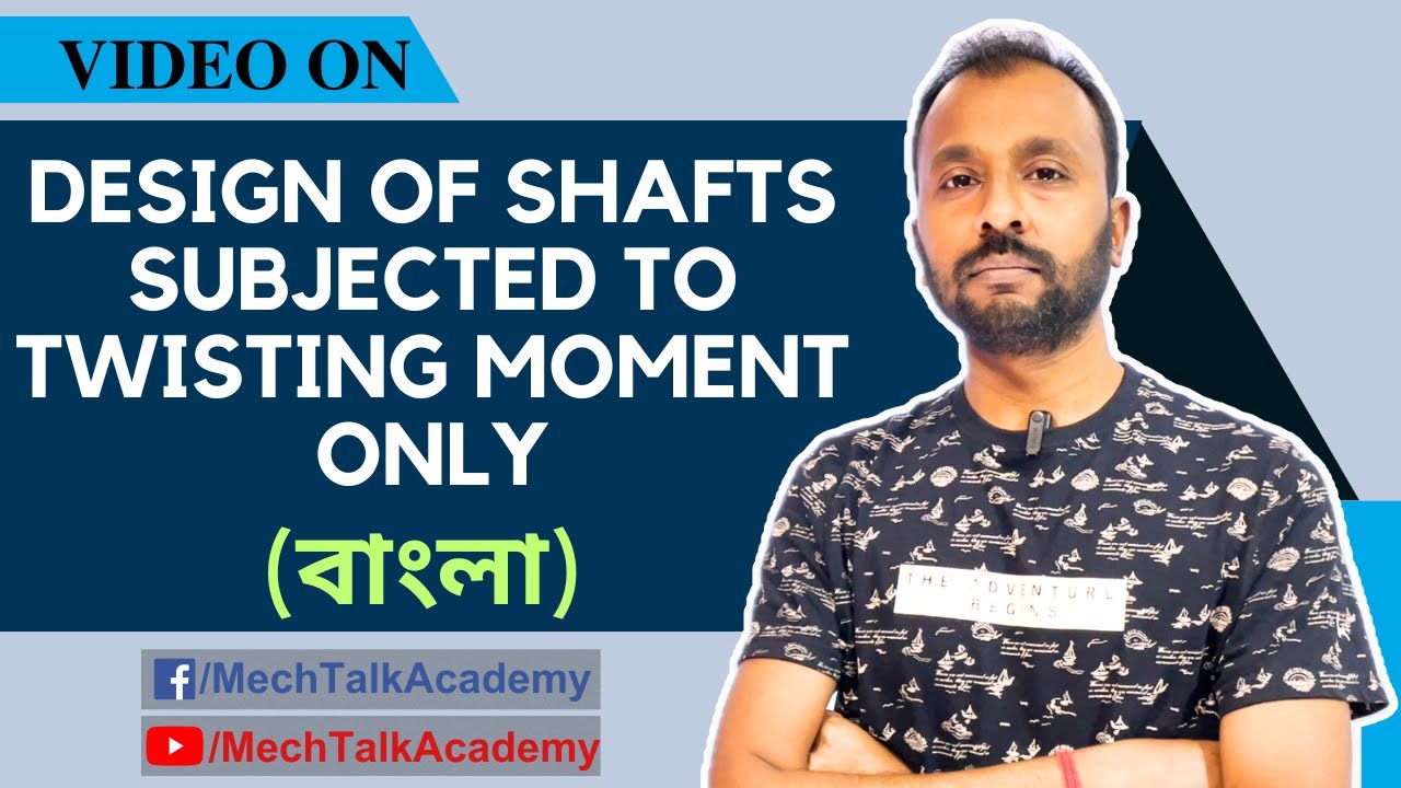 Design of Shafts when Subjected to Twisting Moment only Machine