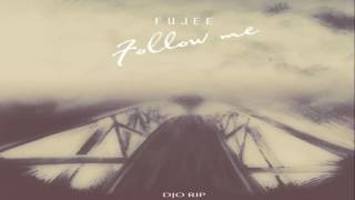 Fujee - Follow Me